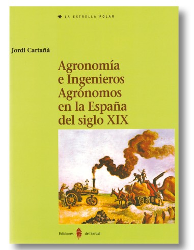 Agronomía e ingenieros agrónomos en la españa del siglo XIX