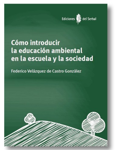 Cómo introducir la educación ambiental en la escuela y la sociedad