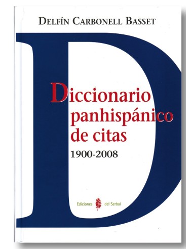 Diccionario panhispanico de citas - 1900-2008