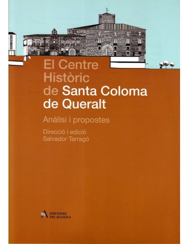 El centre històric de Santa Coloma de Queratl