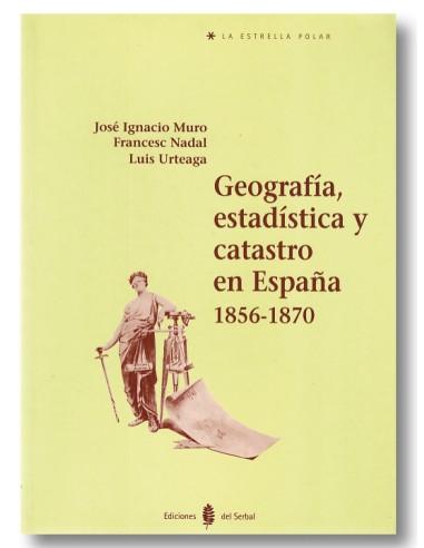 Geografía, estadística y catastro en españa. (1856 - 1870)