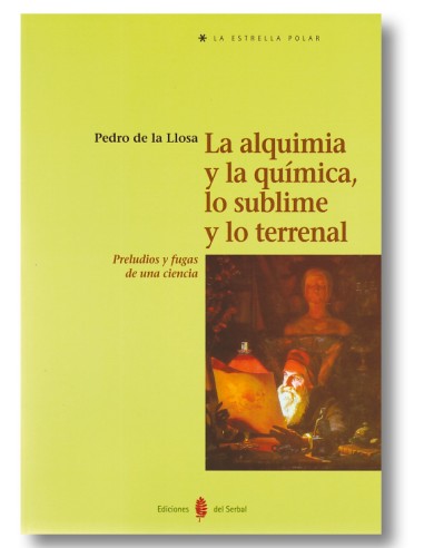 La alquimia y la química, lo sublime y lo terrenal