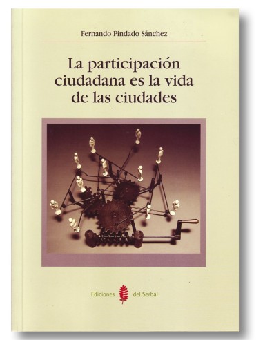 La participación ciudadana es la vida de las ciudades
