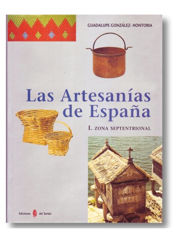 Las artesanías de España. Tomo I