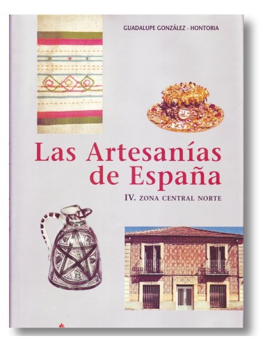 Las artesanías de España. Tomo IV