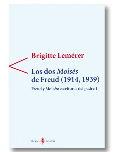 Los dos Moisés de Freud (1914, 1939)