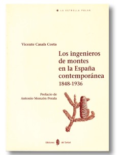 Los ingenieros de montes en la España contemporánea