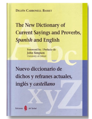 Nuevo diccionario de dichos y refranes actuales