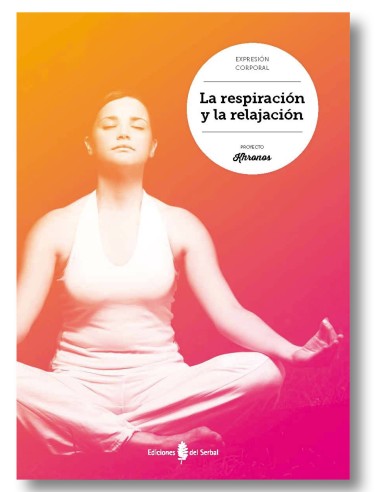 La respiración y la relajación