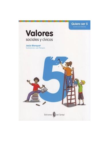 Quiero ser 5. Valores sociales y cívicos