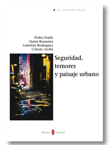 Seguridad, temores y paisaje urbano