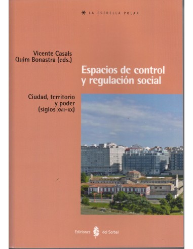 Espacios de control y regulación social